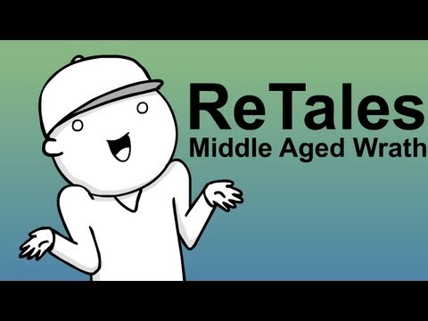 ReTales: Middle Aged Wrath