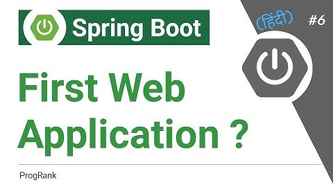 Spring Boot Tutorial [Hindi] | Create First Spring Boot Web Application | #06