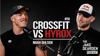 CrossFit vs HYROX | Noah Ohlsen | Ep 50