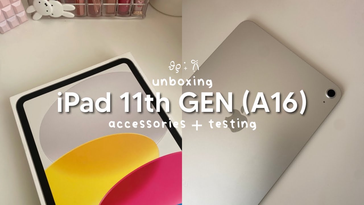 iPad 11th GEN (A16) 11" aesthetic unboxing 📦 | silver, 128gb, accessories + testing 