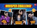 Jennifer winget karan wahi  reem shaikhs hilarious fight  whisper challenge  raisinghani