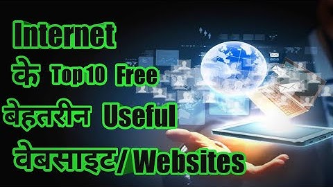 Top 10 Most Useful Free Websites Every Smartphone Computer & internet User Must Know
