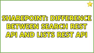 Sharepoint: Difference between Search REST API and Lists REST API (2 Solutions!!)