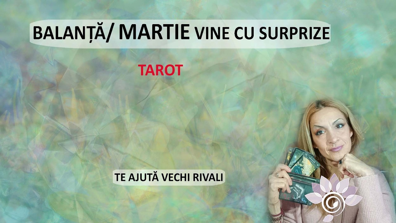 BALANȚĂ: MARTIE vine cu dragoste! Un ajutor neașteptat./ Tarot Inspirat - Horoscop