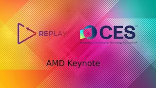 Replay @ CES 2025 - AMD Keynote (UNCUT)