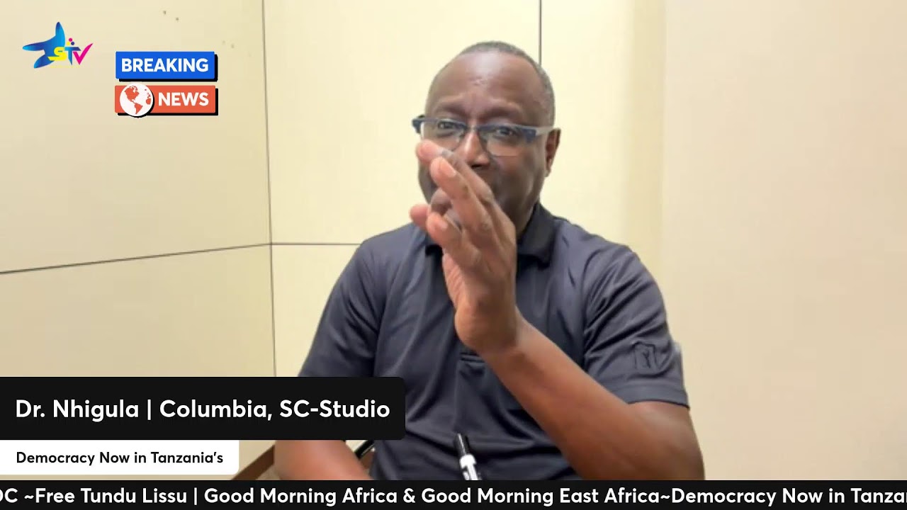 Free Tundu Lissu |Democracy Now | Reflection on the Aftermath General Election in Tanzania