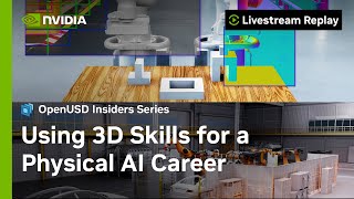 Expanding 3D Skills for AI and Digital Twins: Career Paths & Real-World Insights