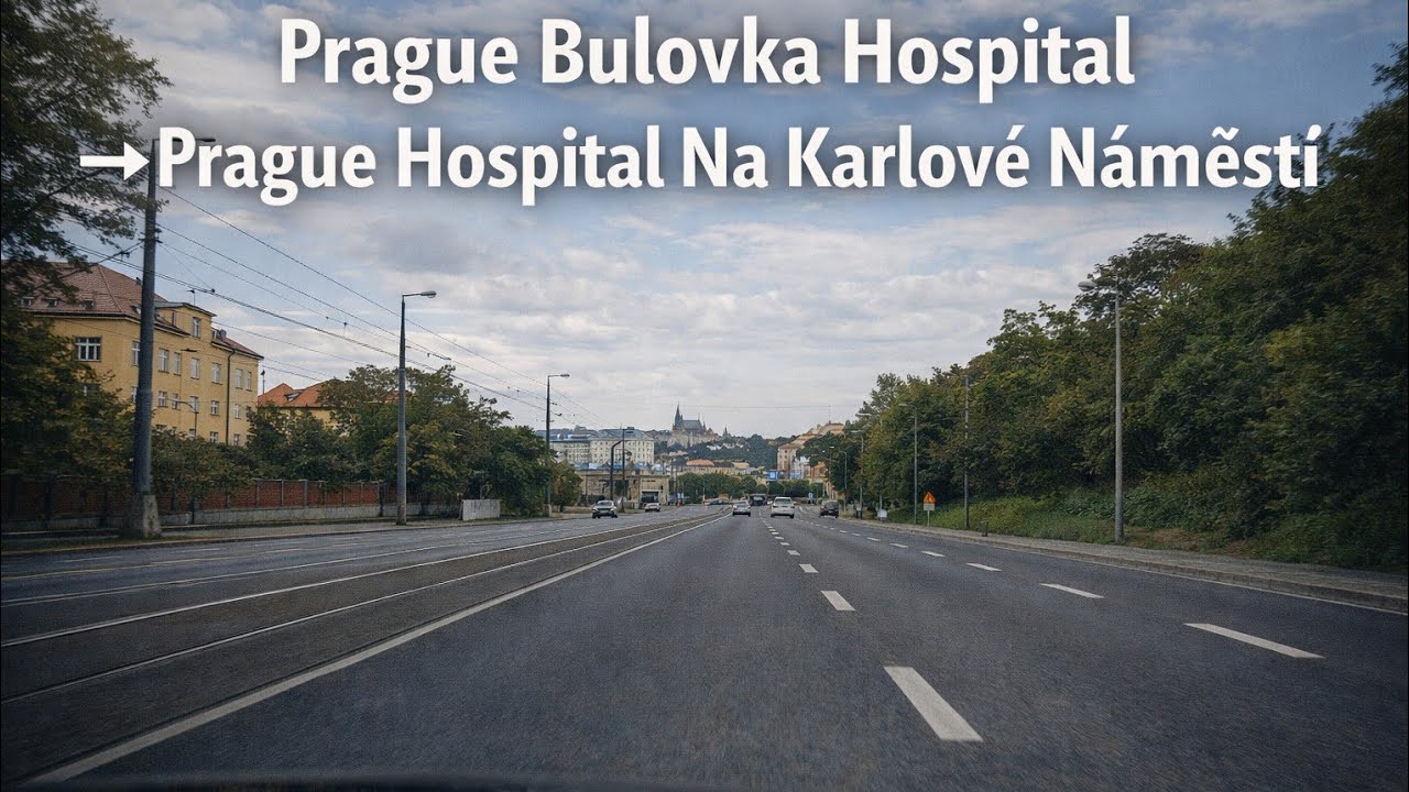 🚗 Prague Bulovka Hospital → Prague Hospital Na Karlově Náměstí | Calm Drive | 4K | No Commentary