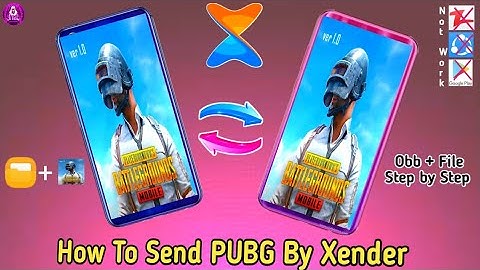 How To Send Pubg By Xender | Pubg Kaise Send Kare | Obb + File Send