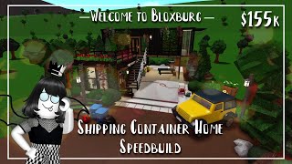 Shipping Container Home Speedbuild - Roblox - Welcome to Bloxburg