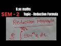 B.sc maths l SEM - 2 l Topic - Reduction Formula l SKMU UNIVERSITYl l