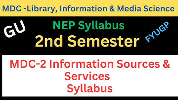 MDC Library, Information & Media Science 2nd Semester Syllabus | Guwahati University MDC Syll Sem 2