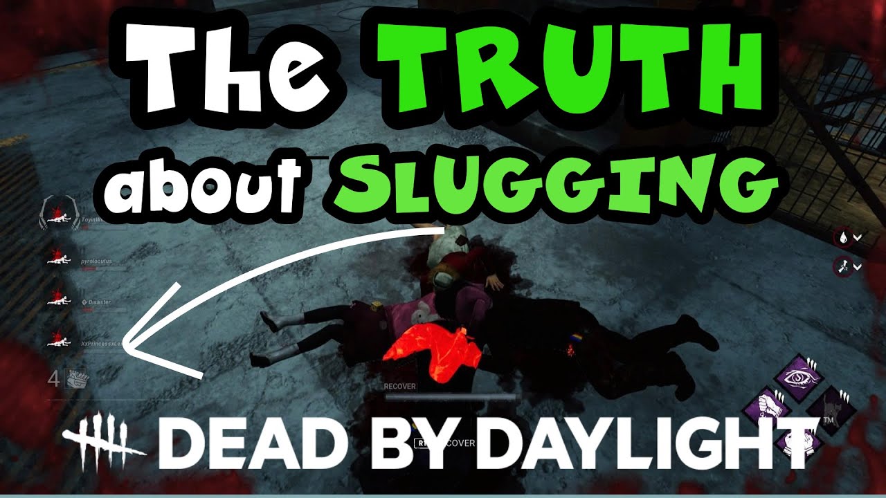 The REAL Reason Why Slugging is a PROBLEM in Dead by Daylight