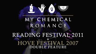 My Chemical Romance - Live at Reading 2011 (HD) / Live at Hove Festival 2007 - Double Feature