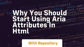 why you should start using aria attributes in html