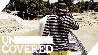 The Gold Miners of the Amazon | Uncovered | ProSieben