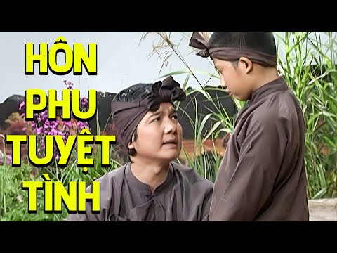Cải Lương Xã Hội | HÔN PHU TUYỆT TÌNH | Cải Lương Đặc Sắc | Cải Lương Xã Hội Hay I Cải Lương Hay