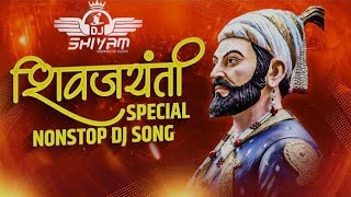 Shivajaynti Special Nonstop DJ Songs Remix By Shivam Sound
