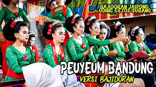 LAGU PEUYEUM BANDUNG VERSI BAJIDORAN || BAJIDORAN JAIPONG UDING GEZOS SUBANG