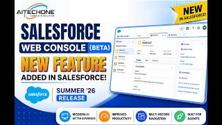 Salesforce Web Console (Beta) Explained | Summer ’26 Release New IDE Feature 🚀