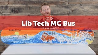 2018 Lib Tech MC Bus Snowboard - Overview