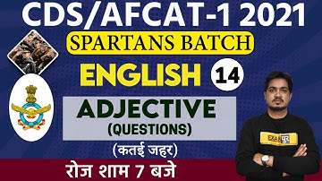 CDS/Afcat-1 2021 ||Spartan Batch || English || By Anil Sir || Class 14 || ADJECTIVE - QUESTIONS