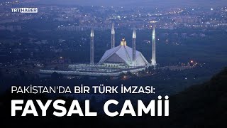 Pakistanda Bir Türk Imzası Faysal Camii