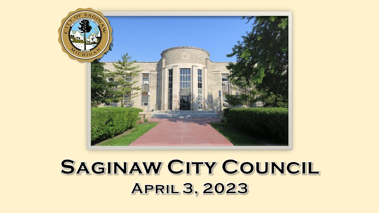 Saginaw, MI City Council April 3, 2023 YouTube