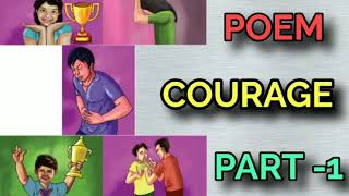 COURAGE POEM | PART-1 | 7TH STANDARD ENGLISH TERM-3|SAMACHEER KALVI |EXPLAINED IN தமிழ்