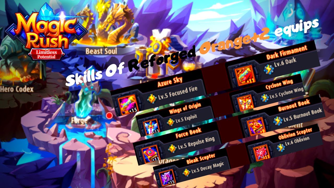 Magic Rush : Skills of Reforged Orange +2 Equipments
