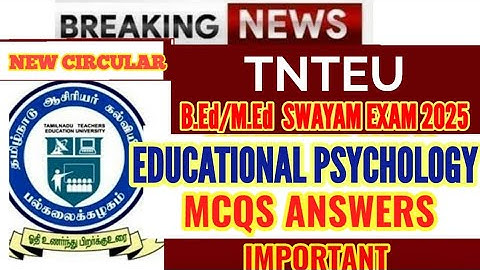 TNTEU B.Ed / M.Ed SWAYAM EDUCATIONAL PSYCHOLOGY MCQS QUESTION AND ANSWER