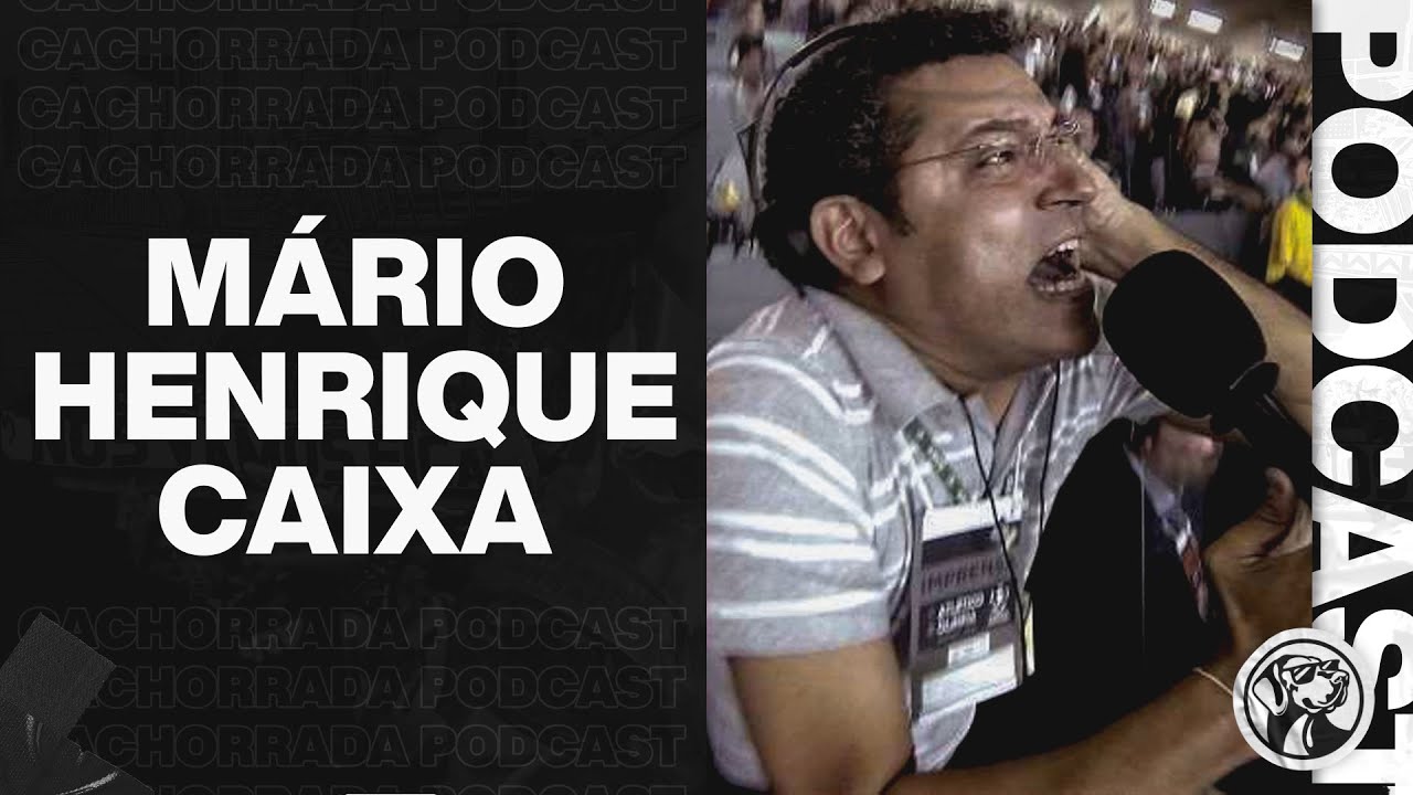 MÁRIO HENRIQUE CAIXA - CACHORRADA PODCAST #84 - YouTube