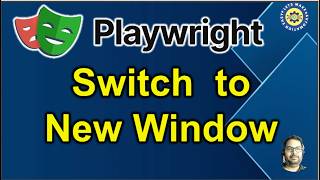Part 37 - How to Switch to new Window/Tab in Playwright | Pradeep Nailwal
