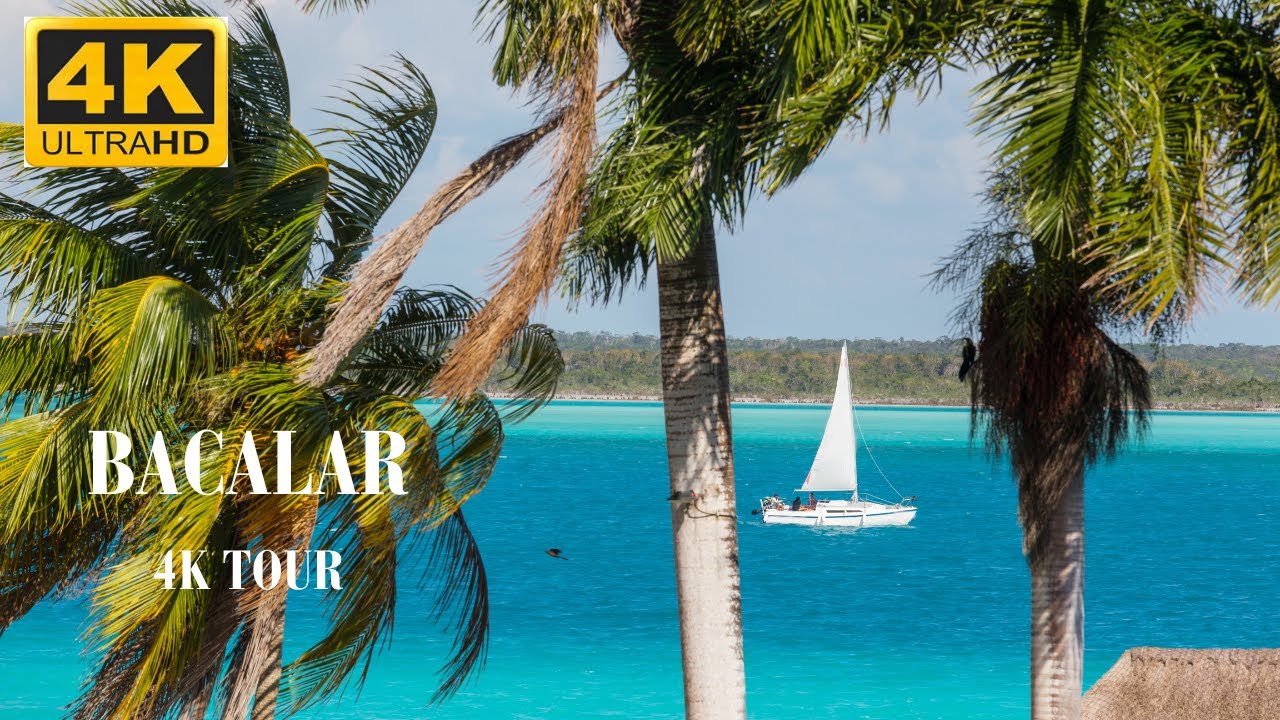Bacalar 4K tour