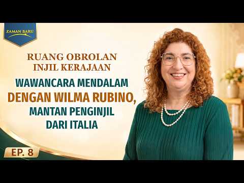 Ruang Obrolan Injil Kerajaan, Ep. 8: Wawancara Mendalam dengan Wilma Rubino, Mantan Penginjil dari Italia