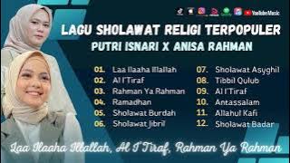 Sholawat Terbaru || Anisa Rahman Ft Putri Isnari Full Album 2023 || Laa Ilaaha Illallah - Al I’Tiraf