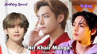 Taehyung's Hindi FMV || Nit Khair Manga ||V-Day Special~💜#happyvday #vfmv #trending
