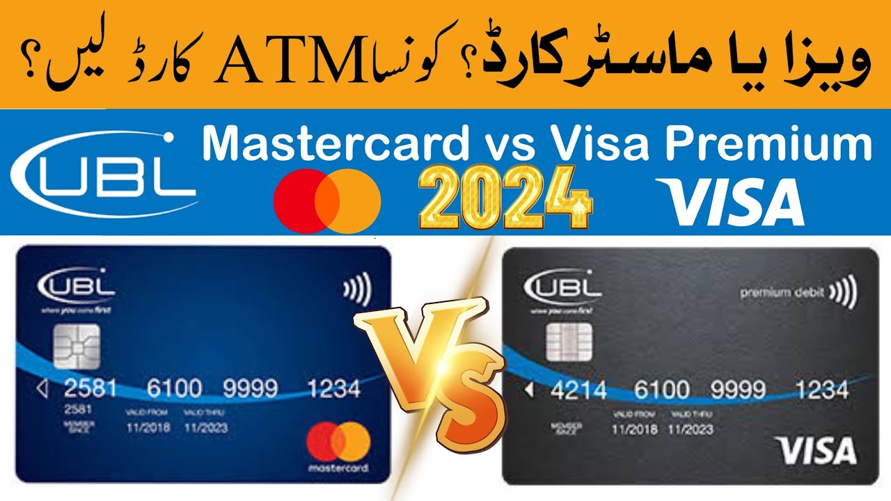 UBL Mastercard Premium Vs UBL Visa Premium Debit Card UBL Mastercard UBL Mastercard Premium Vs UBL Visa Premium Debit Card UBL Mastercard