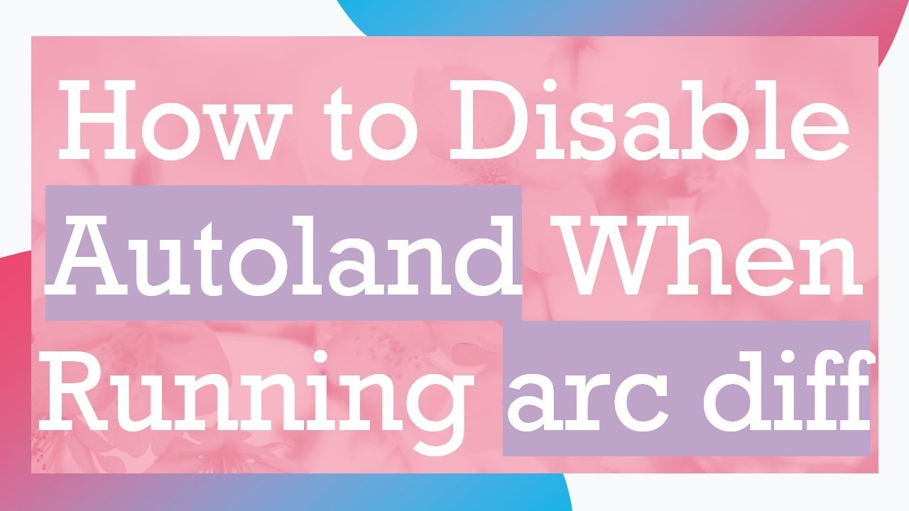 How to Disable Autoland When Running arc diff