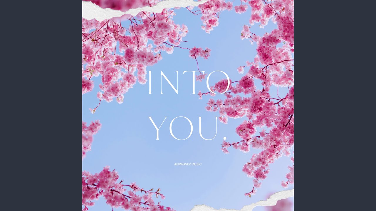 Guarda Into You su YouTube Guarda Into You su YouTube