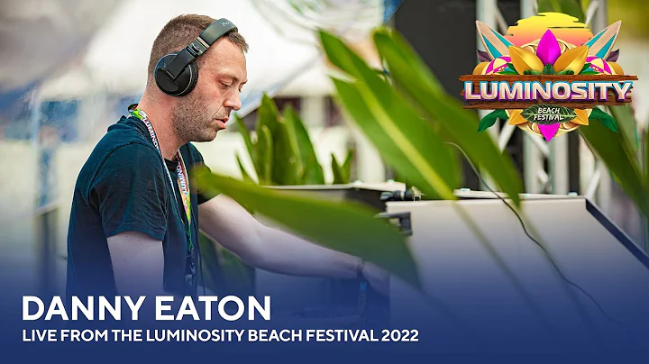Danny Eaton - Live from the Luminosity Beach Festi...