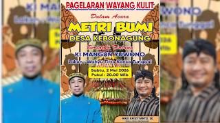 🔴[LIVE]  PAGELARAN WAYANG KULIT Kİ MANGUN YUWONO DALAM ACARA METRI BUMI DESA KEBONAGUNG.