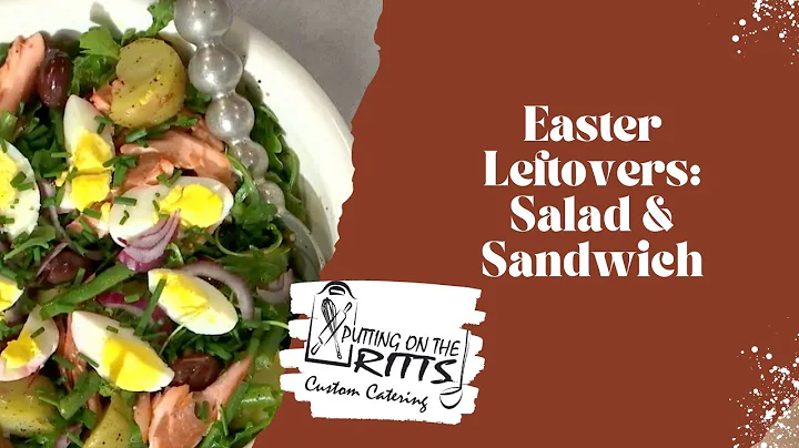Easter Leftovers: Salad & Sandwich