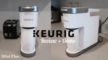 KEURIG MINI PLUS | Review & Demo
