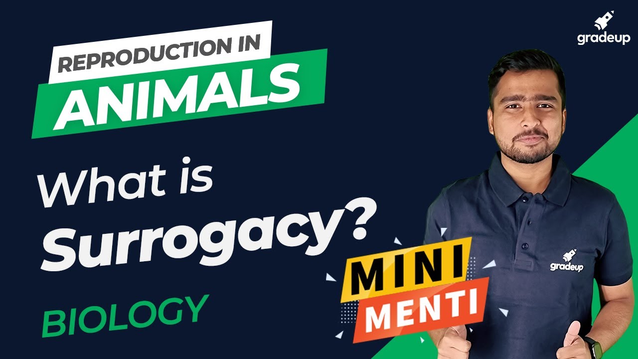 Reproduction in Animals | What is Surrogacy? | Biology | Sona Sir | Gradeup