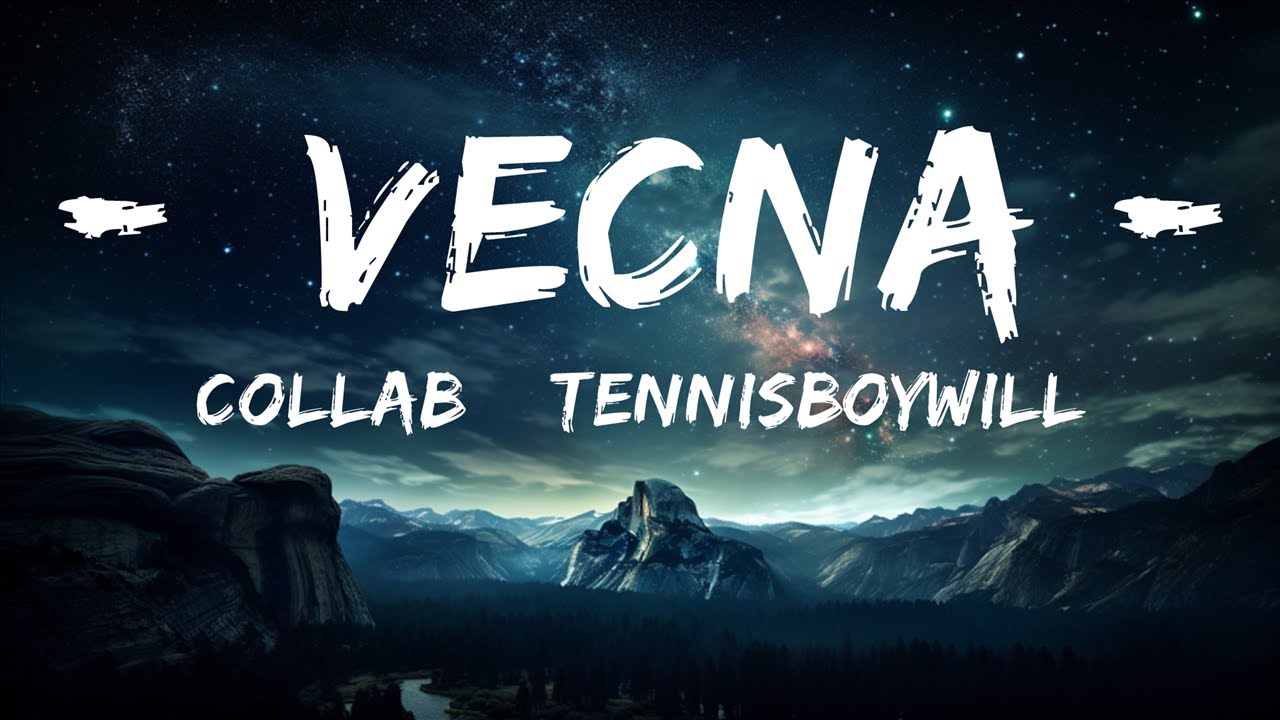 COLLAB & Tennisboywill - Vecna (Lyrics)  |  30 Mins. Top Vibe music