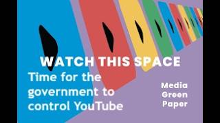 The British government publish a Green Paper, proposing a law to regulate YouTube…