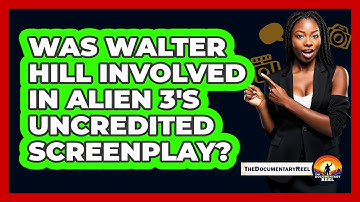 Was Walter Hill Involved In Alien 3