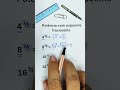 Potência com expoente fracionário. #matematica #potenciação #aula