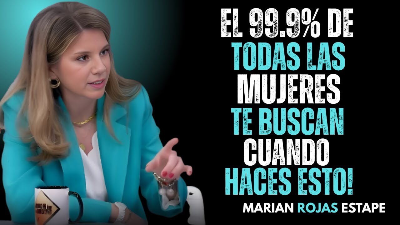 Consejos psicológicos para que cualquier mujer te persiga | Marian Rojas Estape